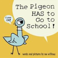book cover: the pigeon has to go to school!