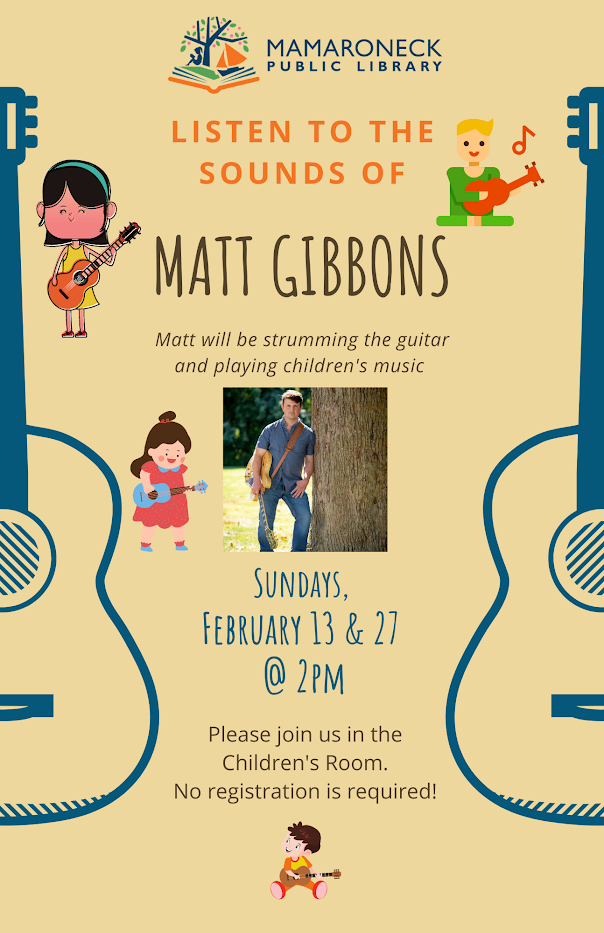 Matt Gibbons plays guitar in the Children's Room Feb. 13 & 27r in the Children's Room Feb.