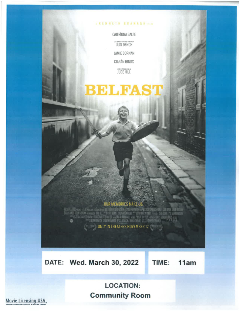 March 30th movie in the Community Room at 11am: Belfast