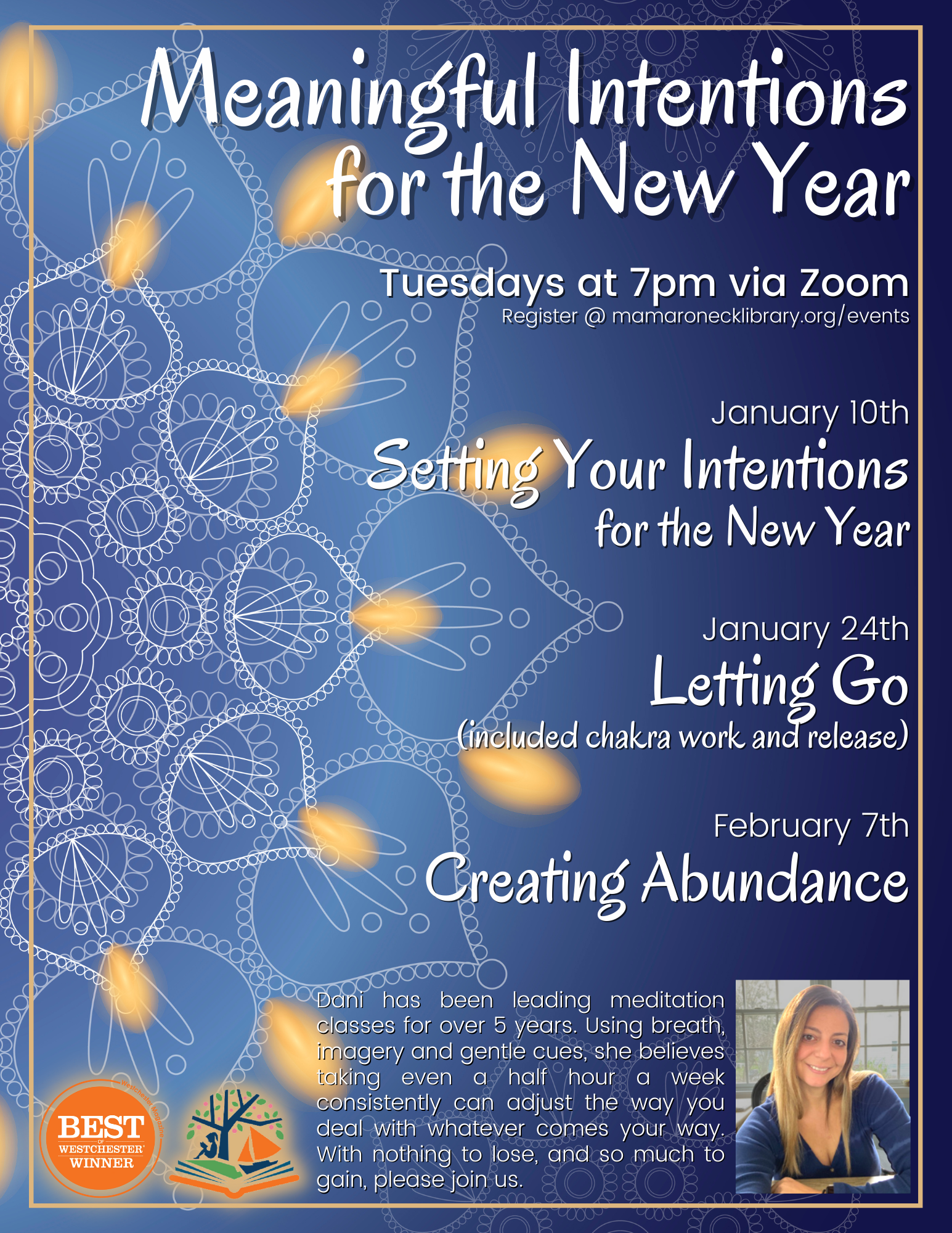 1/10, 1/24/, 2/7 - Dani's special meditations for the new year