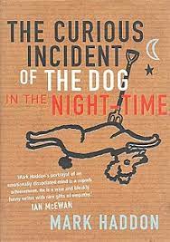 curious incident of the dog in the night time , by Mark Haddon