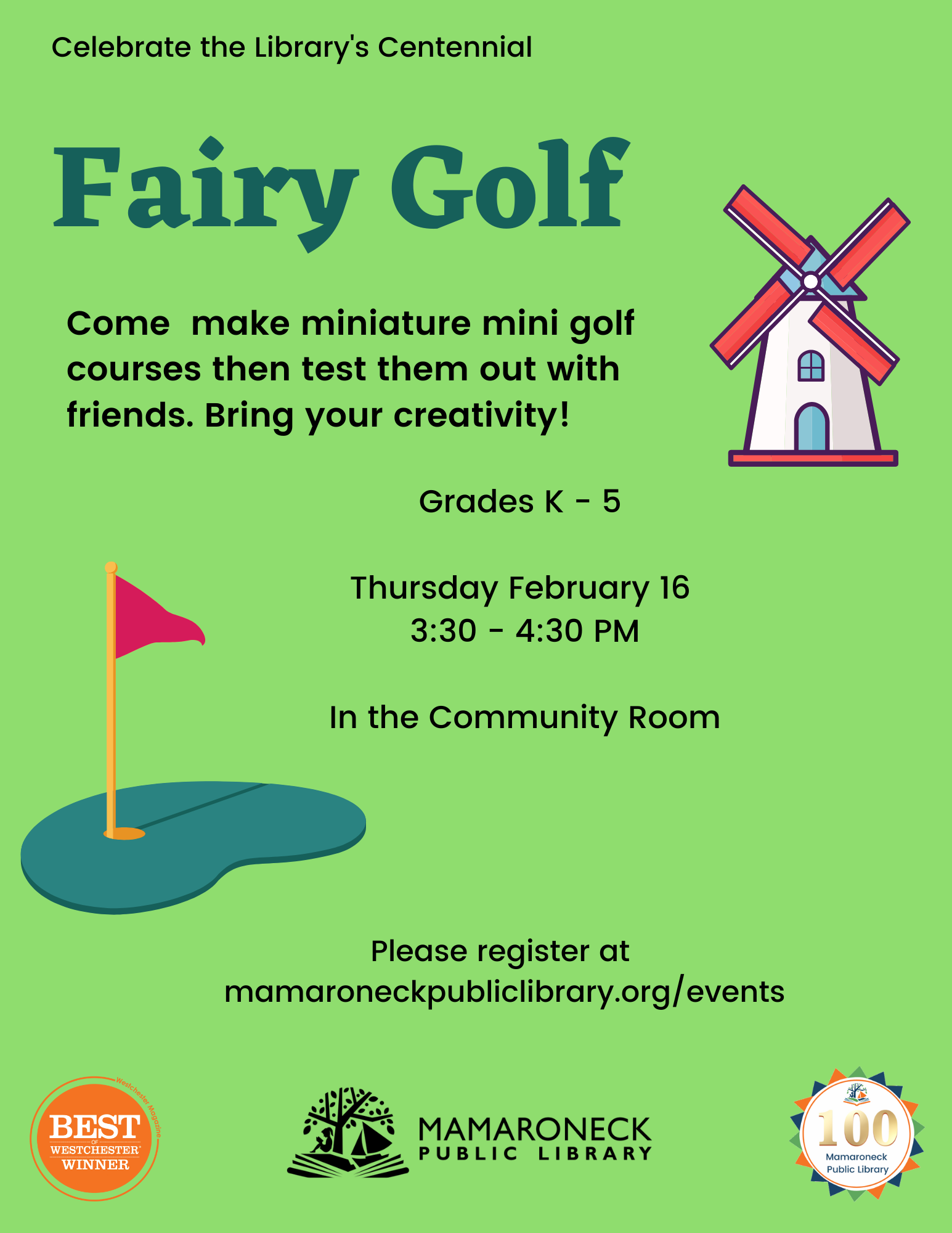 2/16 @ 3:30 - 4:30pm in the Community Room; Fairy Golf for grades K - 5