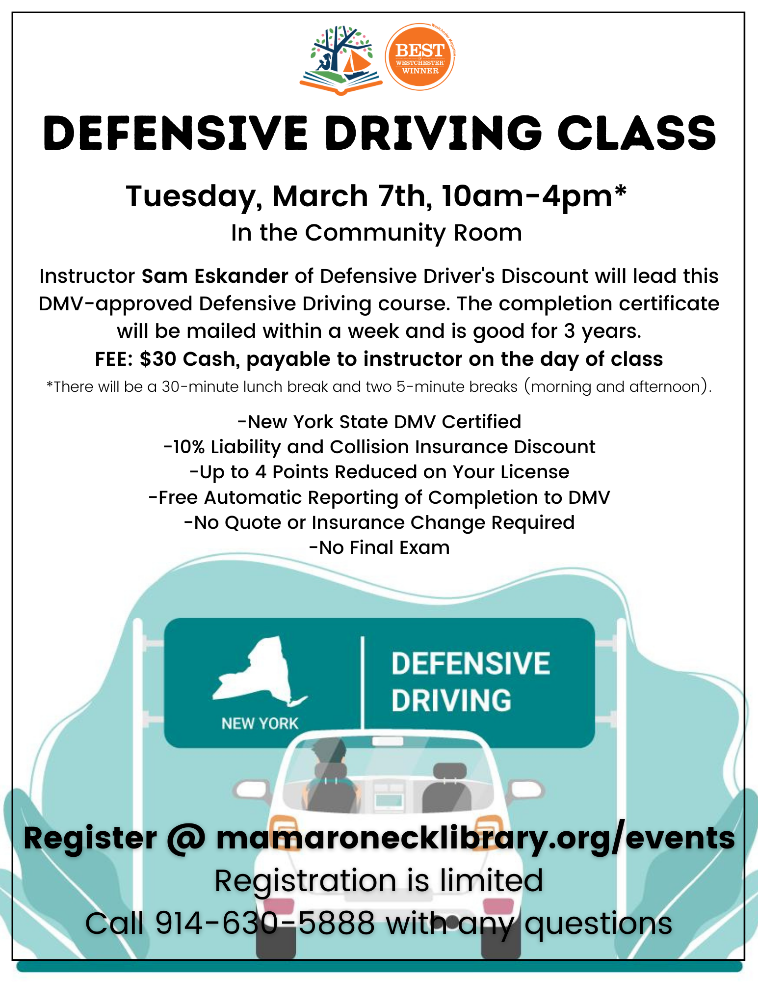 3/7 @ 10am - 4pm in the Community Room: Defensive Driving (limit: 40 people)