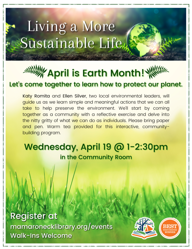 4/19 @ 1 - 2:30pm in the community room - Living a More Sustainable Life