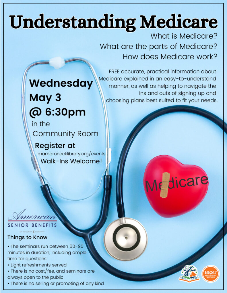 5/3 - Understanding Medicare @ 6:30pm in the Community Room